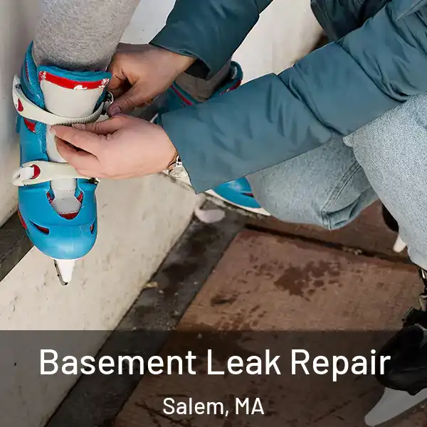 Basement Leak Repair Salem, MA