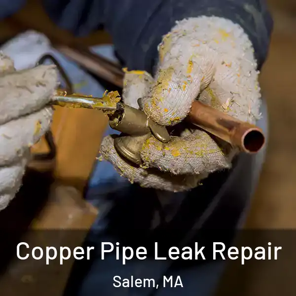  Copper Pipe Leak Repair Salem, MA
