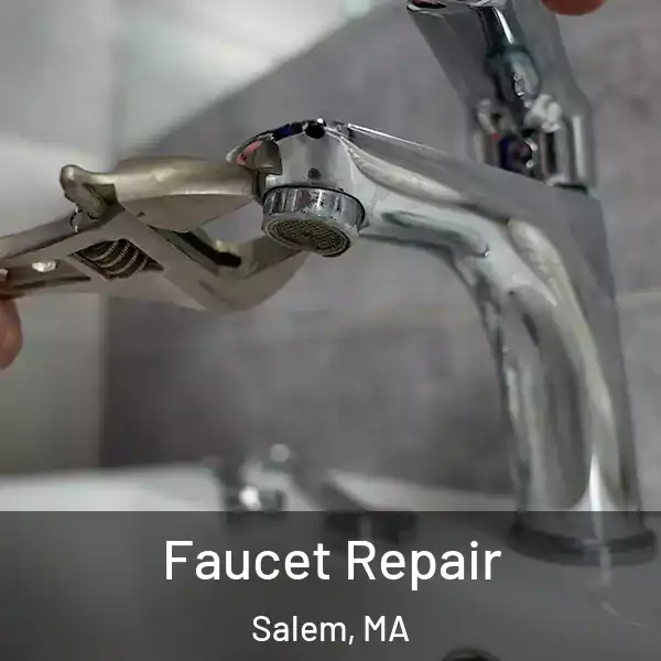  Faucet Repair Salem, MA