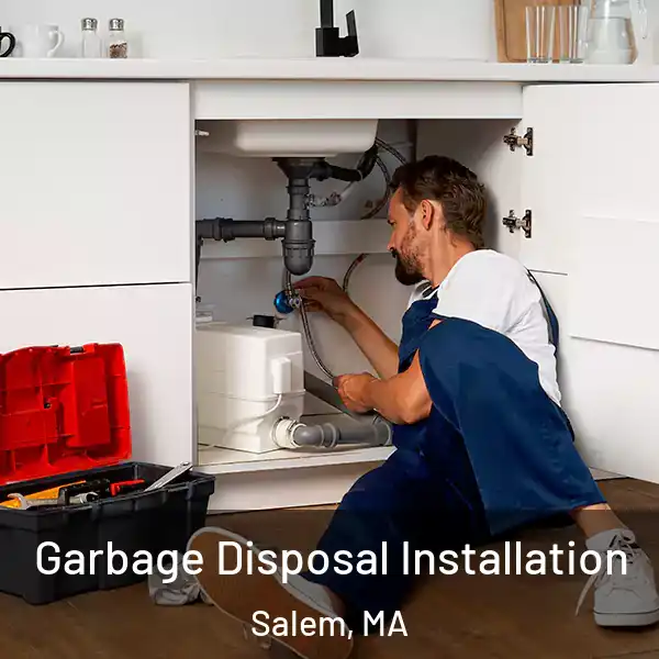  Garbage Disposal Installation Salem, MA