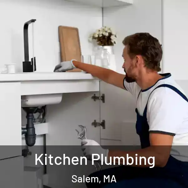  Kitchen Plumbing Salem, MA