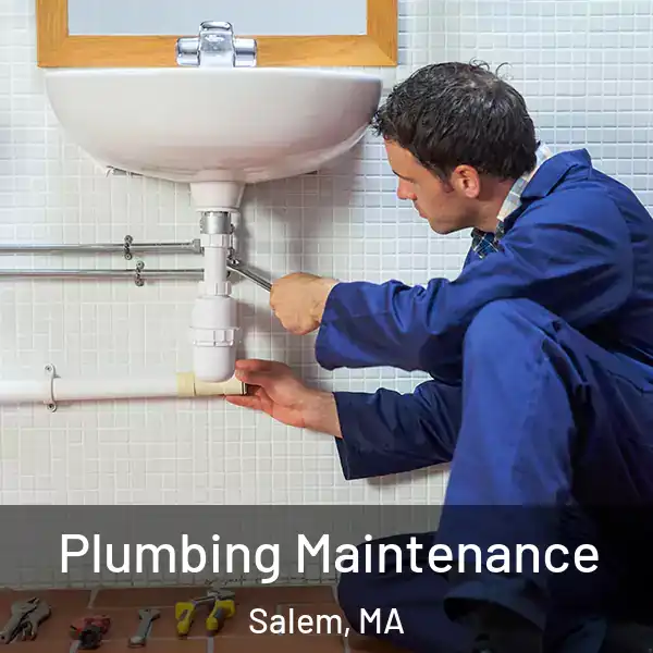  Plumbing Maintenance Salem, MA