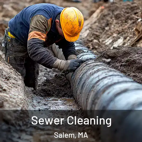  Sewer Cleaning Salem, MA