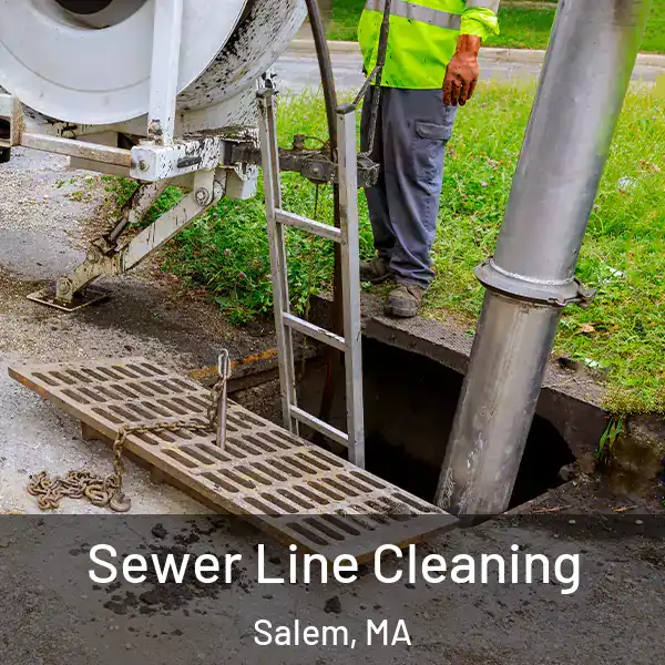  Sewer Line Cleaning Salem, MA