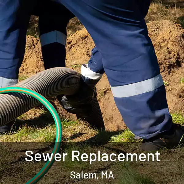  Sewer Replacement Salem, MA
