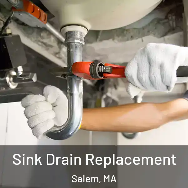  Sink Drain Replacement Salem, MA
