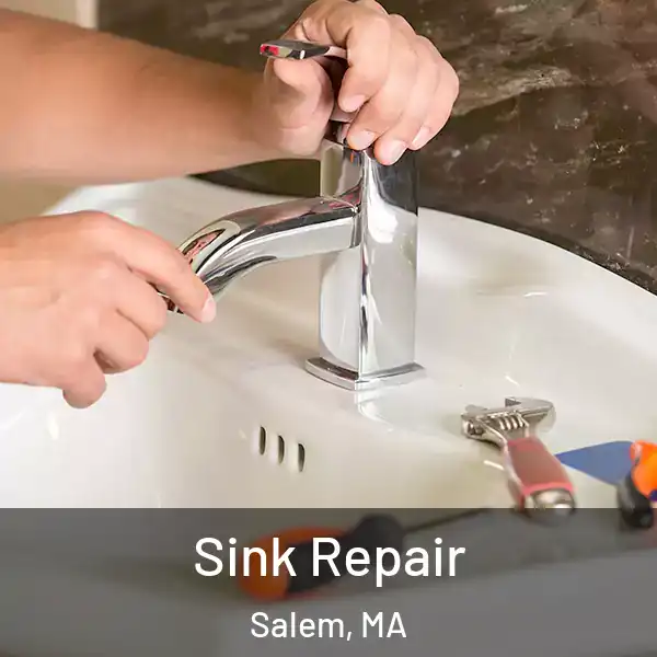  Sink Repair Salem, MA