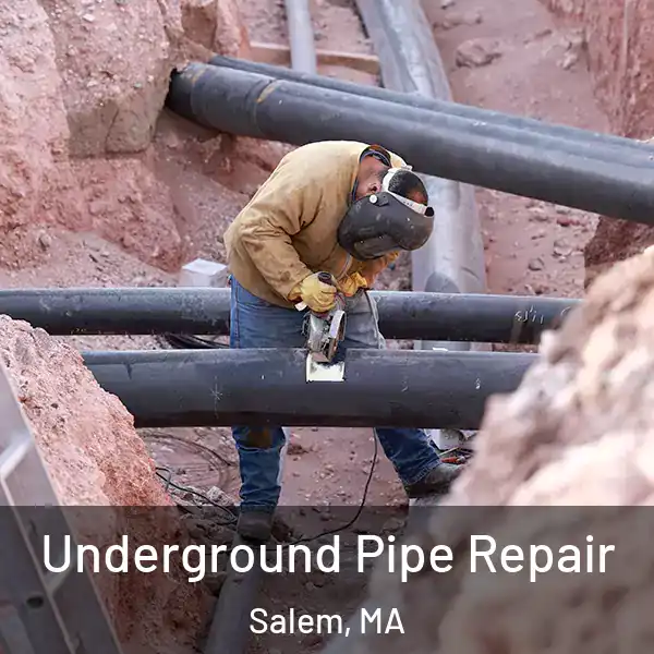  Underground Pipe Repair Salem, MA