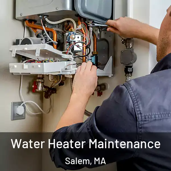  Water Heater Maintenance Salem, MA