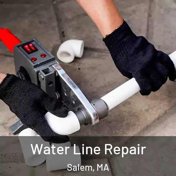  Water Line Repair Salem, MA