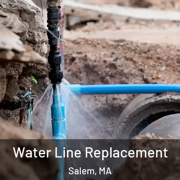  Water Line Replacement Salem, MA