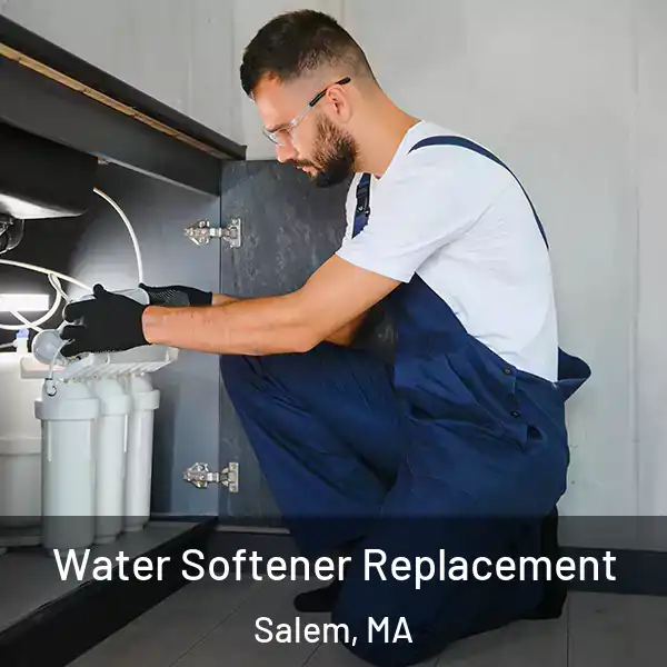  Water Softener Replacement Salem, MA